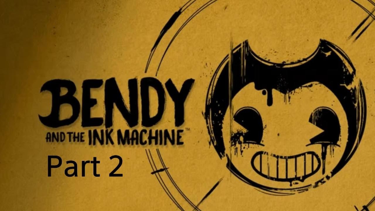 Bendy and the Ink Machine Part 2 - YouTube