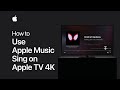 How to use apple music sing on apple tv 4k  apple support