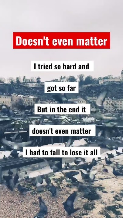 most-meaningful-song-lyrics-so-far-in-the-end-it-doesn-t-even