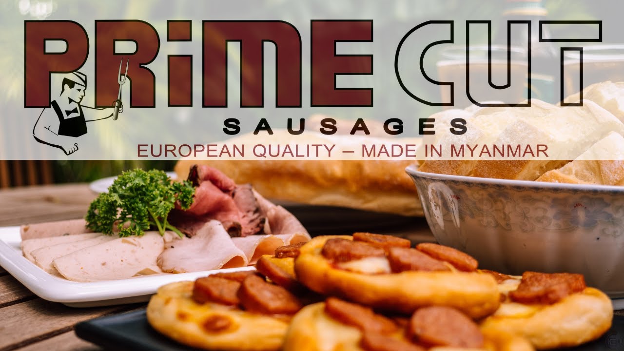 Prime Cut Sausages & Meat | Yangon | Myanmar | Burma