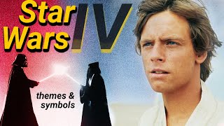 Star Wars IV | The Symbolism of Star Wars