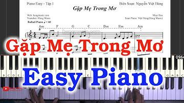 Gặp Mẹ Trong Mơ Easy Piano -  Hùng Music