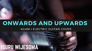 Onwards and Upwards (Subrahmanyena) | Agam Guitar Solo Cover   Tabs | Isuru Wijesoma