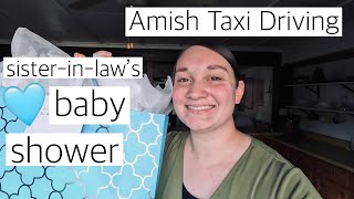 Mennonite Homemaker DITL- Amish Taxi Driving, Cleaning Motivation, & Sister-in-law's Baby Shower!