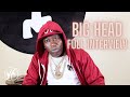 Big head shares life story  talks donkey marlo mike lil phat ivy boosie nussie webbie  more