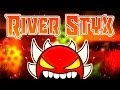 River Styx 100% | Impossible Demon | Geometry Dash 2.1