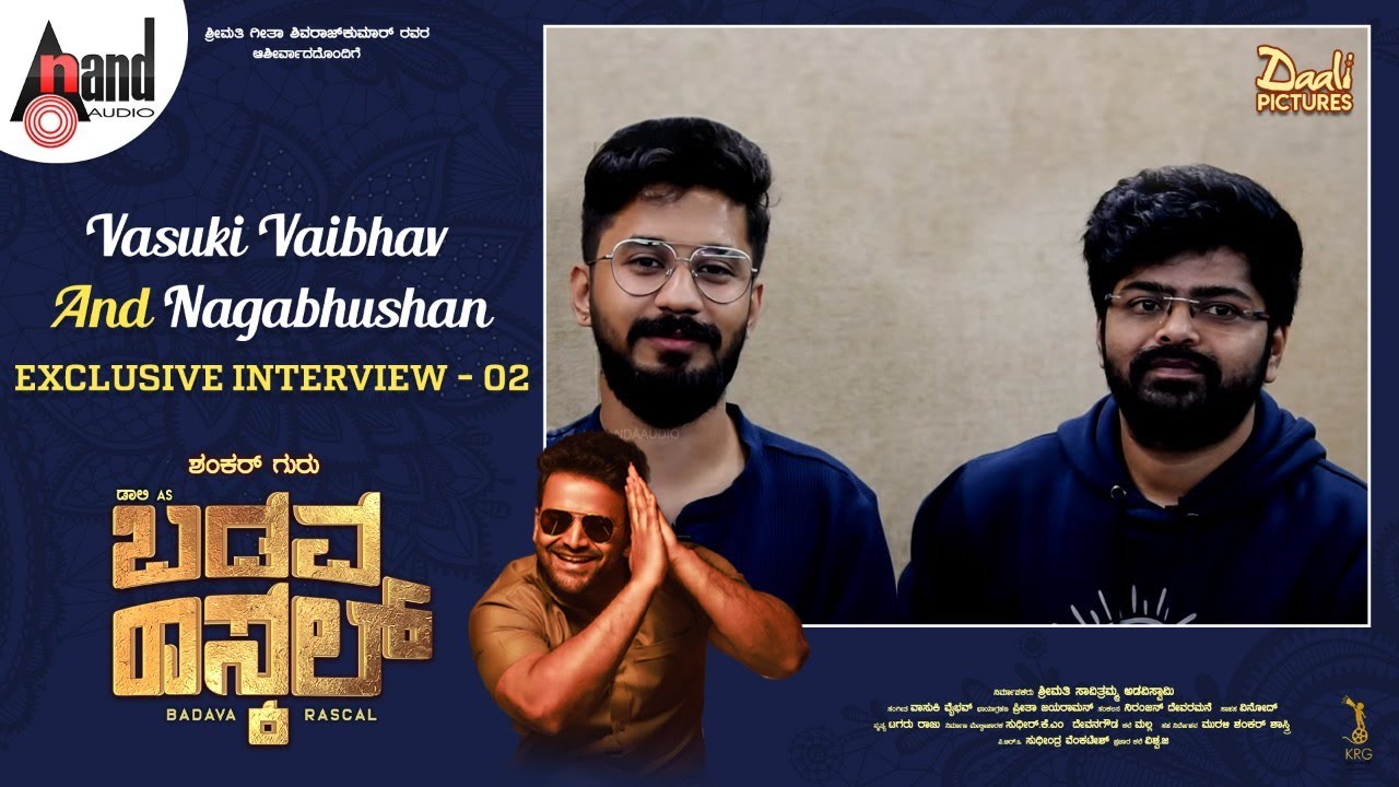 Badava Rascal | Vasuki Vaibhav And Nagabhushan Exclusive Interview 2| Dhananjay|Vasuki|Shankar Guru
