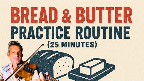 The Bread & Butter Fiddle Practice Routine (25 minutes) | Daily Violin Practice That Works
