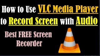 VLC Screen Capture - VLC Screen Recording with Audio - VLC Screen Recorder - Free Screen Recorder PC screenshot 5