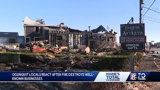 Ogunquit residents react to fire that destroyed two local businesses