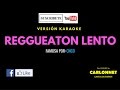 Reggaeton Lento - CNCO (Karaoke)