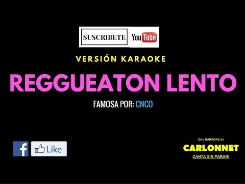 Video thumbnail for Reggaeton Lento - CNCO (Karaoke)