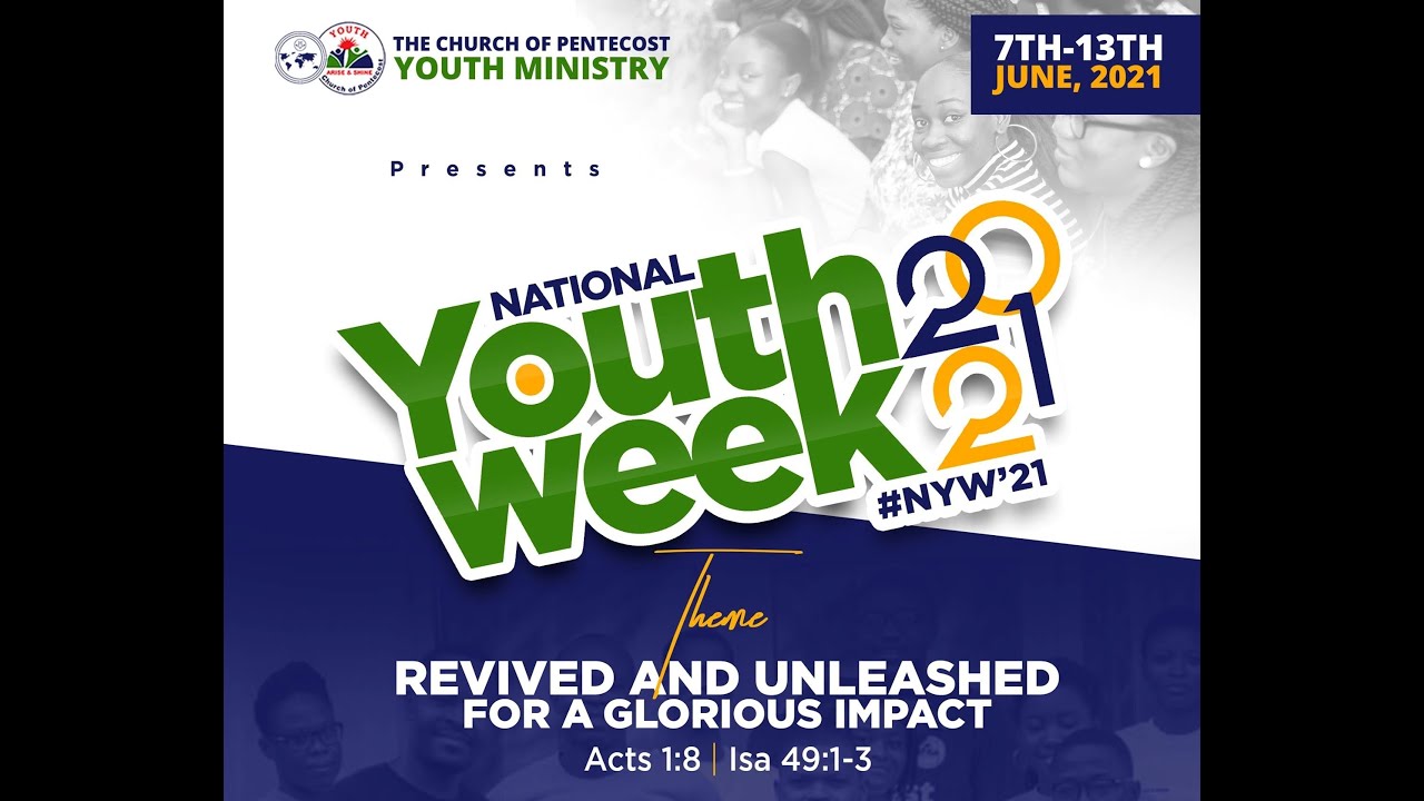 Climax of National Youth Week Celebration, with Aps. Dr. Alfred Koduah ...