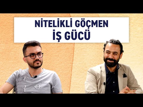 NİTELİKLİ GÖÇMEN İŞ GÜCÜ | KAYDA DEĞER |  BÖLÜM 7