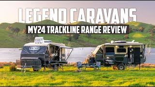 Legend Caravans MY24 Trackline Range Review