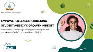 Empowered Learners: Building Student Agency & Growth Mindset