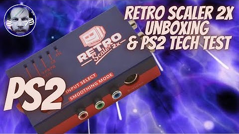 Retro Scaler 2x Unboxing & PS2 Tech Test