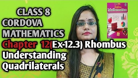 class 8/chapter 12/Understanding Quadrilaterals/exercise 12.3/cordova explore  Mathematics/Part 2