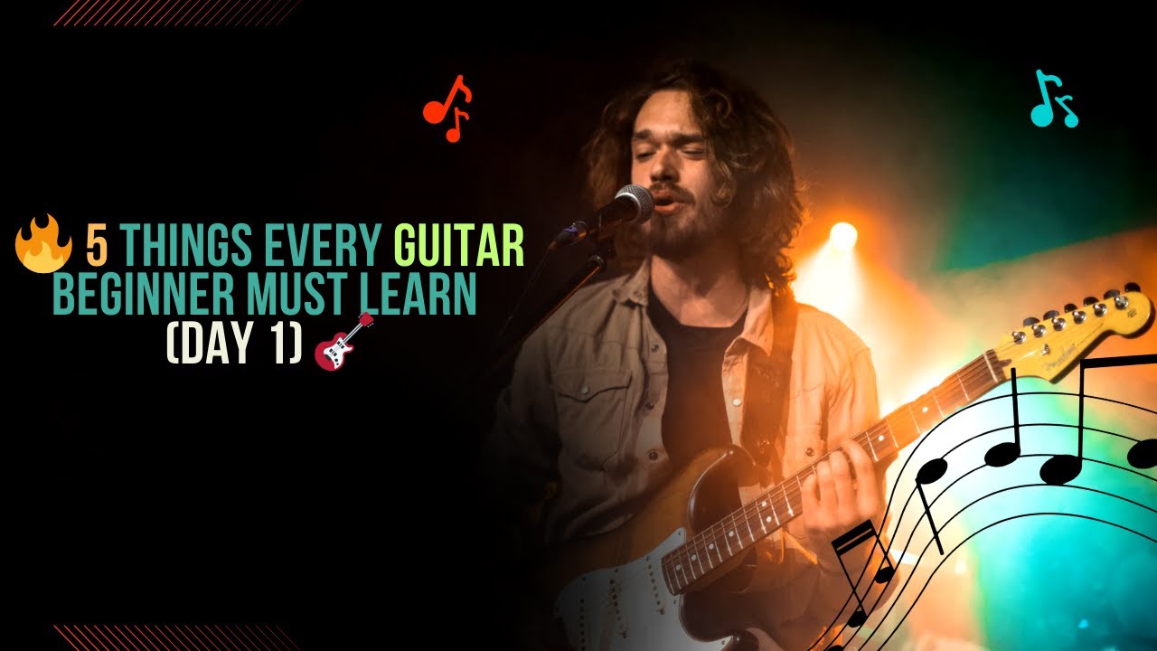 🔥 5 Things Every Guitar Beginner MUST Learn (Day 1) 🎸 - YouTube