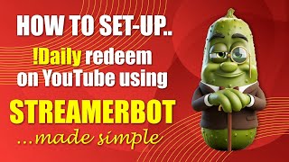 How to setup a !daily redeem command for YouTube in Streamerbot