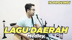 Video Mix - Medley Lagu Daerah (16 Provinsi) - Playlist 