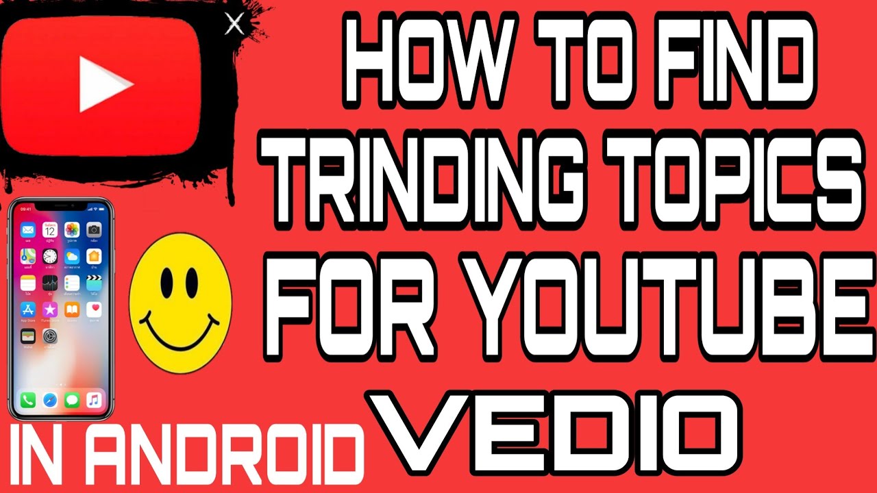HOW TO FIND TRENDING TOPICS FOR YOUTUBE VEDIOS YouTube