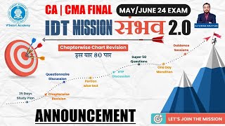 IDT Mission Sambhav | Chapterwise Chart Revision |CA CS CMA Final MAY 24 Exams | CA Vishal Bhattad