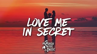 VALIDUS ft. Jaime Deraz - Love Me In Secret (Lyrics) [HFM Release]