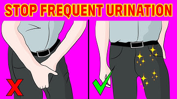 Stop frequent urination naturally in just 4 minutes
