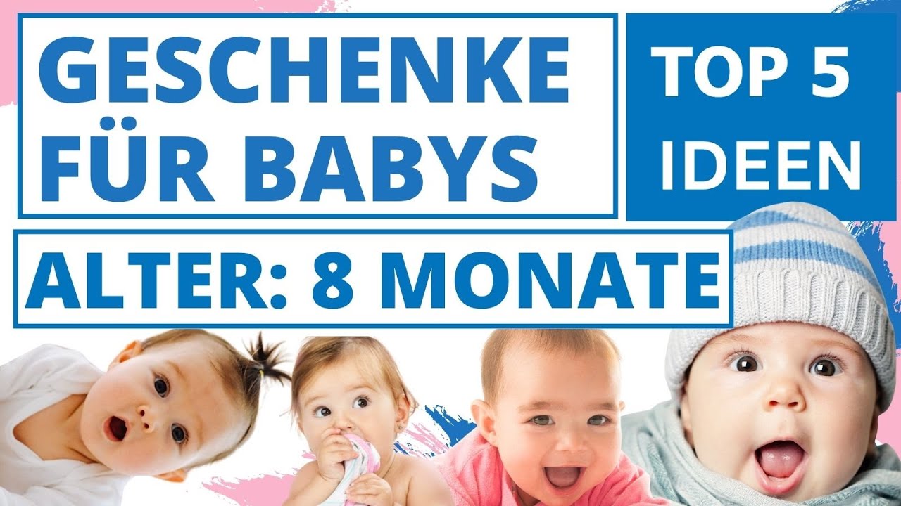 Geschenke Baby 8 Monate