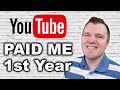 How much YouTube paid me my 1st year ($$$)