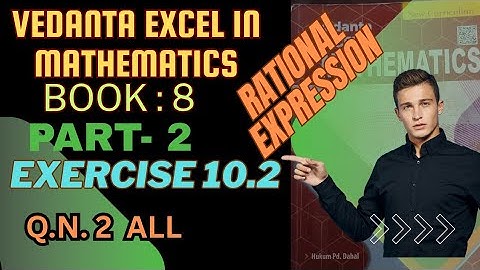 Rational Expression of class 8 | Lets Find the product and quotient | exe: 10.2| Vedanta book | QN 2