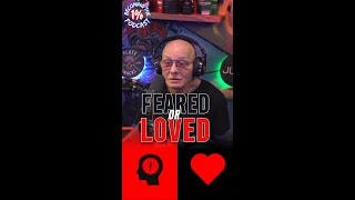 Feared or Loved