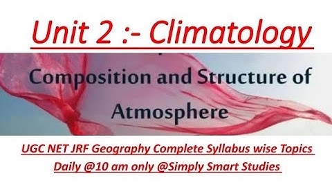 Composition and Structure of Atmosphere🔥Climatology🎯 UGC NET