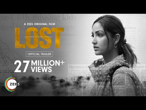 LOST | Official Trailer | #NEW ZEE5 Original Film | Yami Gautam | Premieres 16th Feb 2023 on ZEE5