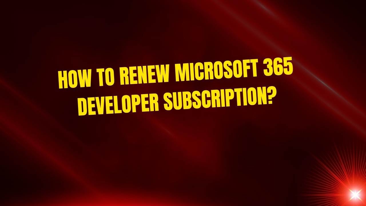 How to Renew Microsoft 365 Developer Subscription? - YouTube