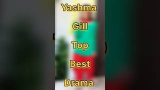 Yashma Gill Top Best Drama
