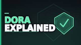 DORA: The EU's New Cyber-Resilience Rulebook