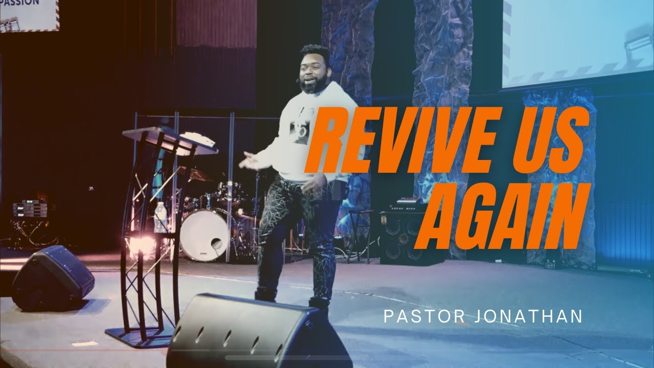 Revive Us Again | Revive Us Again Series (Part 1) | Pastor Jonathan Germain