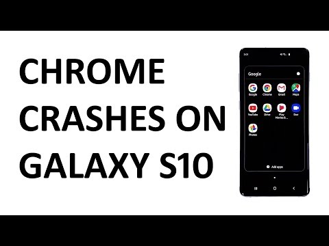 Fix Samsung Galaxy S10 with “Unfortunately, Chrome has stopped” error