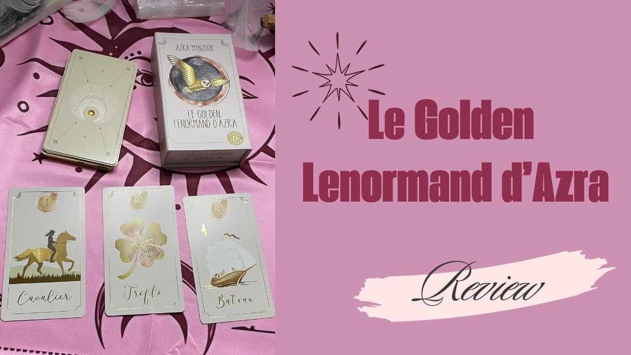 REVIEW: LE GOLDEN LENORMAND D'AZRA