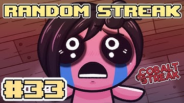 Random Streak #33 - Its Okay... [The Binding of Isaac: Repentance]