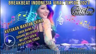 DJ BREAKBEAT KUTUKAN MANTAN X ADUH MAMAE INDONESIA HITS  2024 MELODYNYA BIKIN MELINTIR
