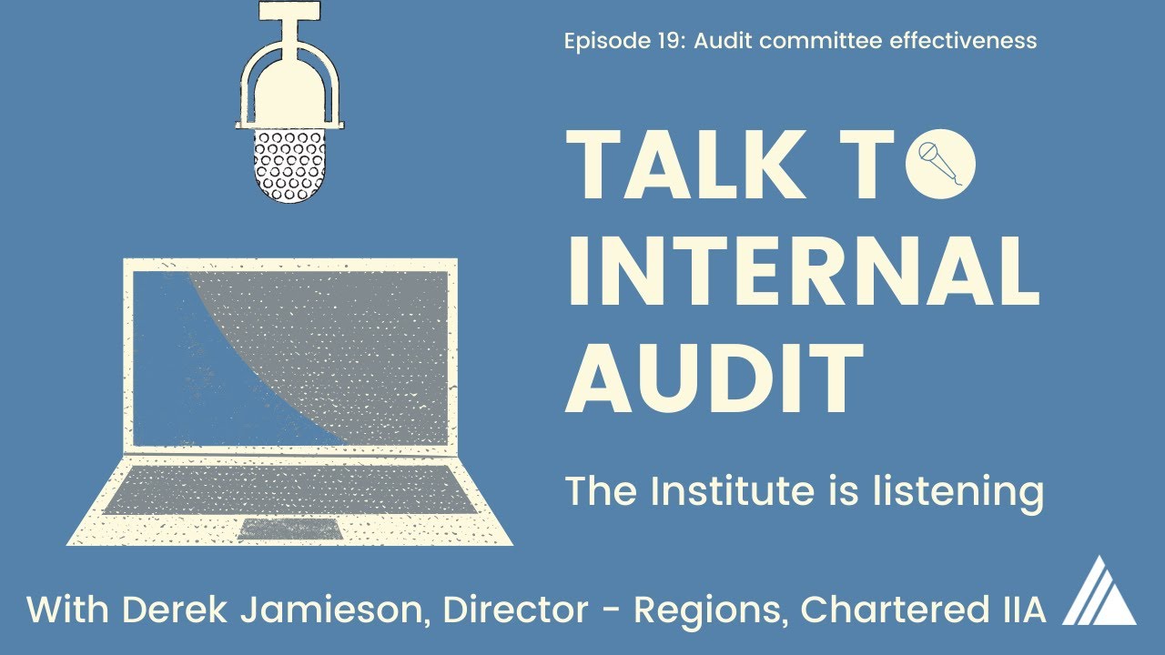 Talk to Internal Audit | Episode 19: Audit committee effectiveness