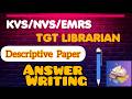 Descriptive Answer Writing for EMRS, KVS