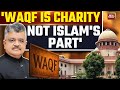 What S Centre Take On Waqf Properties In Supreme Court Waqf Act Tushar Mehta India What S Centre Take On Waqf Properties In Supreme Court Waqf Act Tushar Mehta India