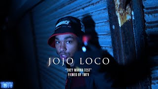 Jojo Loco | They wanna test [@TMTVPR] (4K)