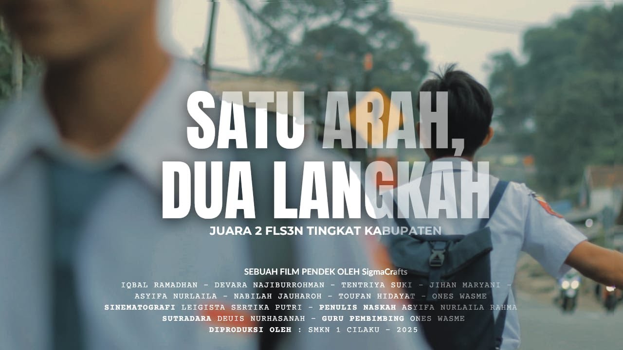 Film Pendek - Satu Arah, Dua Langkah - By Sigmacraft (FLS3N)