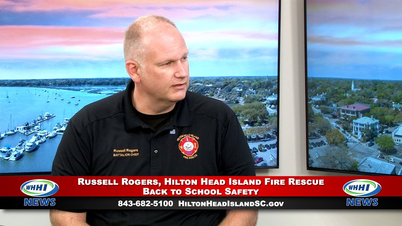 WHHI NEWS | Russell Rogers: Back to School Safety | Hilton Head Island Fire Rescue | WHHITV