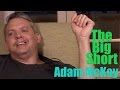 DP/30: The BIg Short, Adam McKay